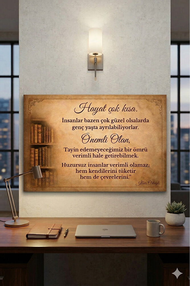 Cam Tablo | İlber ORTAYLI Özel Seri | Yaşam Öğüdü 2 | 60cm x 40cm
