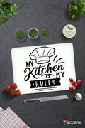 Beyaz Fon My Kitchen My Rules | Cam Kesme Tahtası - Cam Kesme Tablası | 30cm x 40cm