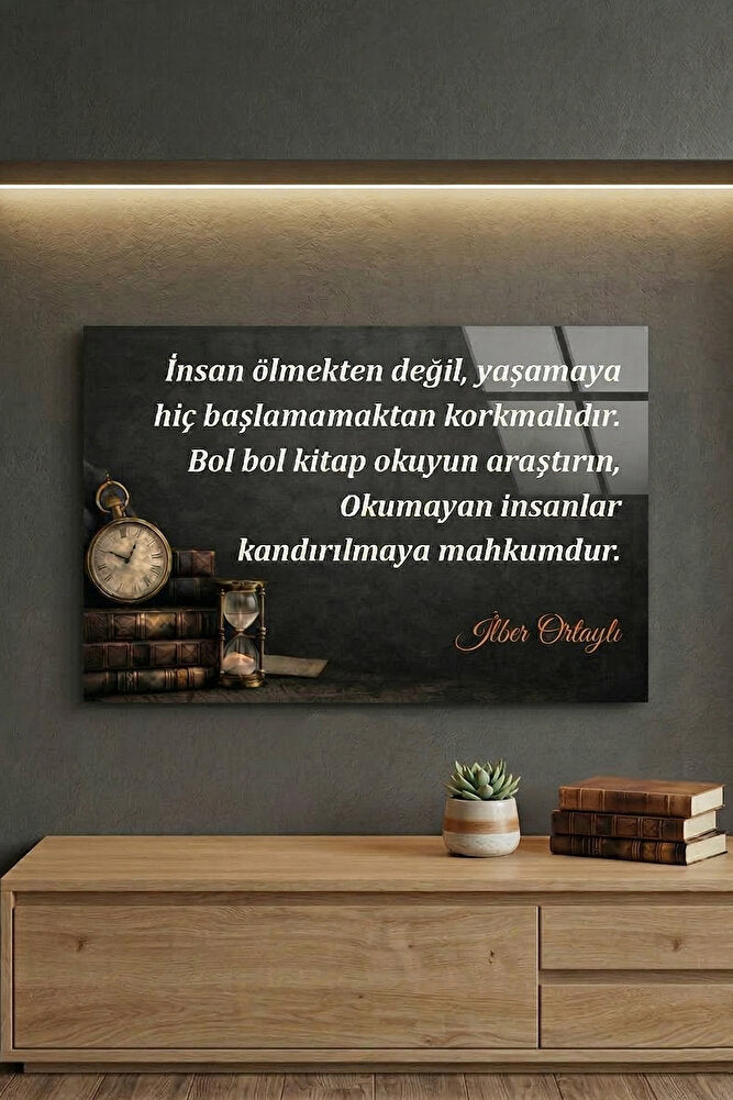 Cam Tablo | İlber ORTAYLI Özel Seri | Okumanın Gücü | 60cm x 40cm