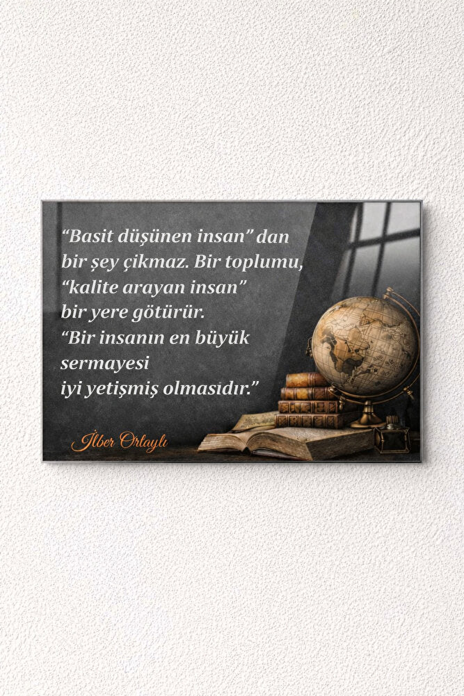Cam Tablo | İlber ORTAYLI Özel Seri | Ortaylı'nın İzinde | 60cm x 40cm