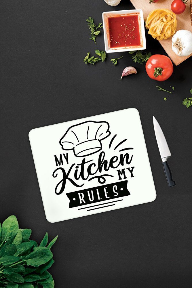 My Kitchen My Rules | Cam Kesme Tahtası - Cam Kesme Tablası | Beyaz Fon | 29cm X 34cm