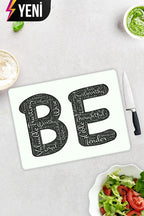 Being Temalı | Cam Kesme Tahtası - Cam Kesme Tablası | 29cm x 34cm