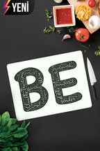 Being Temalı | Cam Kesme Tahtası - Cam Kesme Tablası | 29cm x 34cm