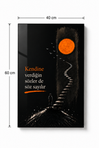 Cam Tablo | Kendine Verdiğin Söz - 1 | 40cm x 60cm